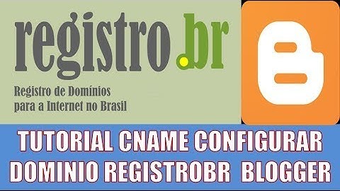 Como configurar domínio Registro BR no blogspot blogger Tutorial CNAME 2020