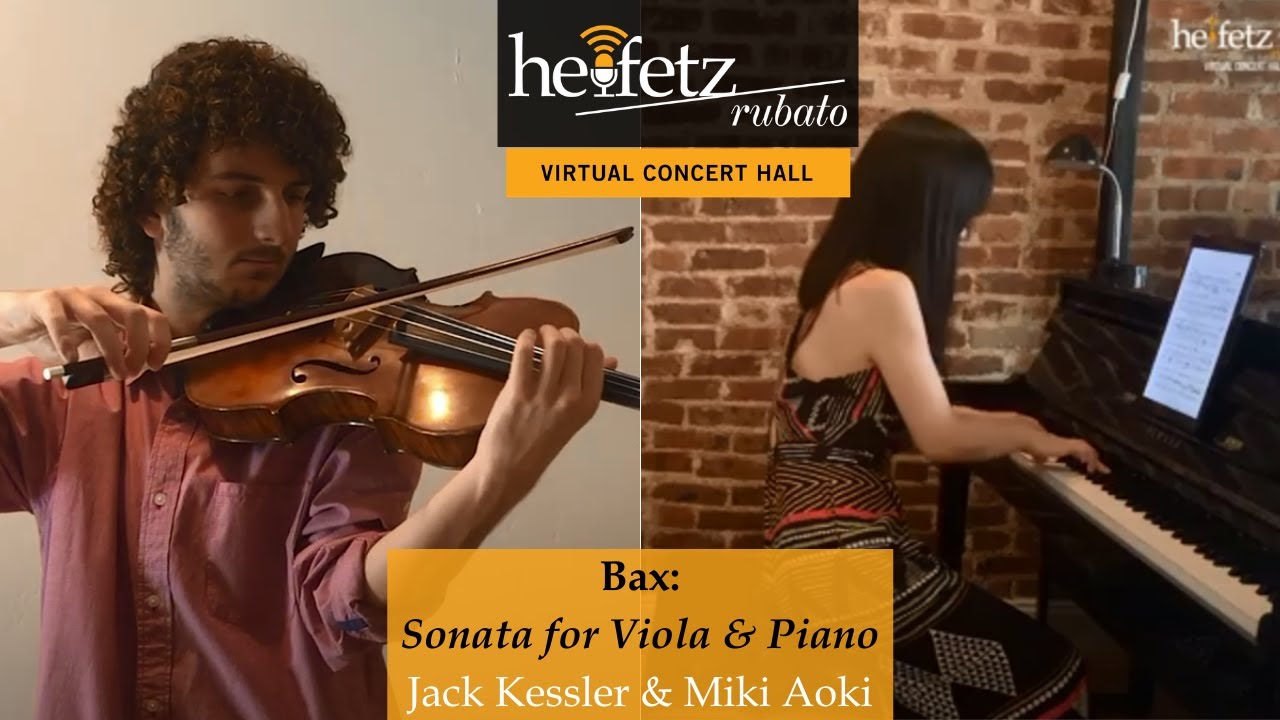 Arnold Bax: Sonata for Viola & Piano - I.  | Jack Kessler, viola & Miki Aoki, piano