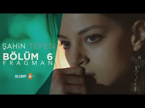 Şahin Tepesi 6. Bölüm Fragman