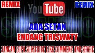 Download Lagu Karaoke Remix KN7000 Ada Setan Endang Triswaty HD MP3 Download Lagu Karaoke Remix KN7000 Ada Setan Endang Triswaty HD MP3