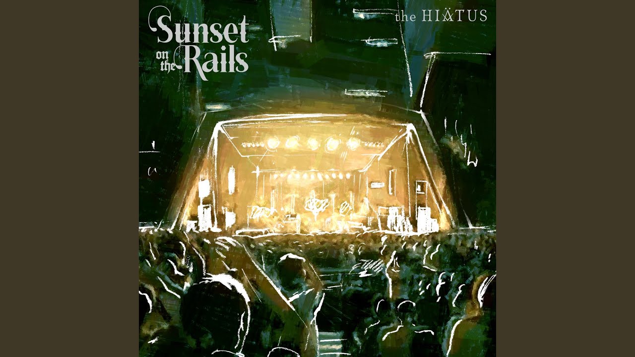 the HIATUS/Sunset on the Rails 2024.08.… the HIATUS、ライヴ・アルバム『Sunset on the Rails 2024.08.18』詳細
