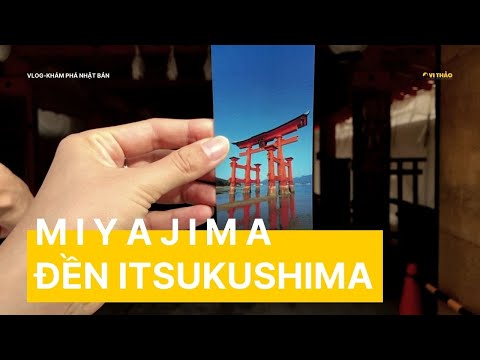 Video: Những Điều Hàng Đầu Nên Làm Ở Miyajima