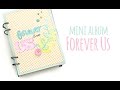 Mini álbum Forever Us - Os lo enseño!