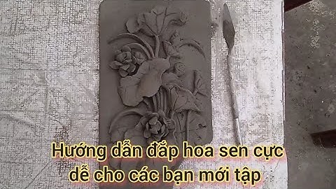 Hướng dẫn các bước để có một bức tranh hoa sen đẹp, Phù điêu hoa sen, Đạt tay trái