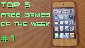 TOP 5 FREE GAME APPS OF THE WEEK #1 ( iPod Touch/iPhone/iPad )