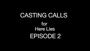 CASTING CALLS for Here Lies episode 2 [OPEN]