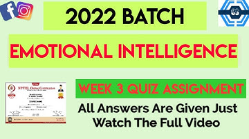 Emotional Intelligence Week 3 Quiz Answer Solution 2022 | NPTEL | SWAYAM