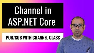 Channels with ASP.NET Core Web API for easy pub/sub implementation