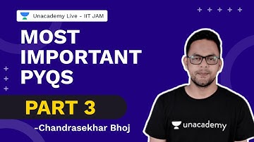 Most Important PYQs Part 3 | IIT JAM 2022 | Physics | Chandrasekhar Bhoj | Unacademy Live IIT JAM