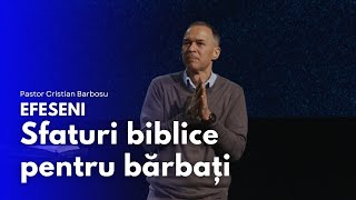 14. Efeseni - Sfaturi biblice pentru bărbați // Cu pastorul Cristian Barbosu