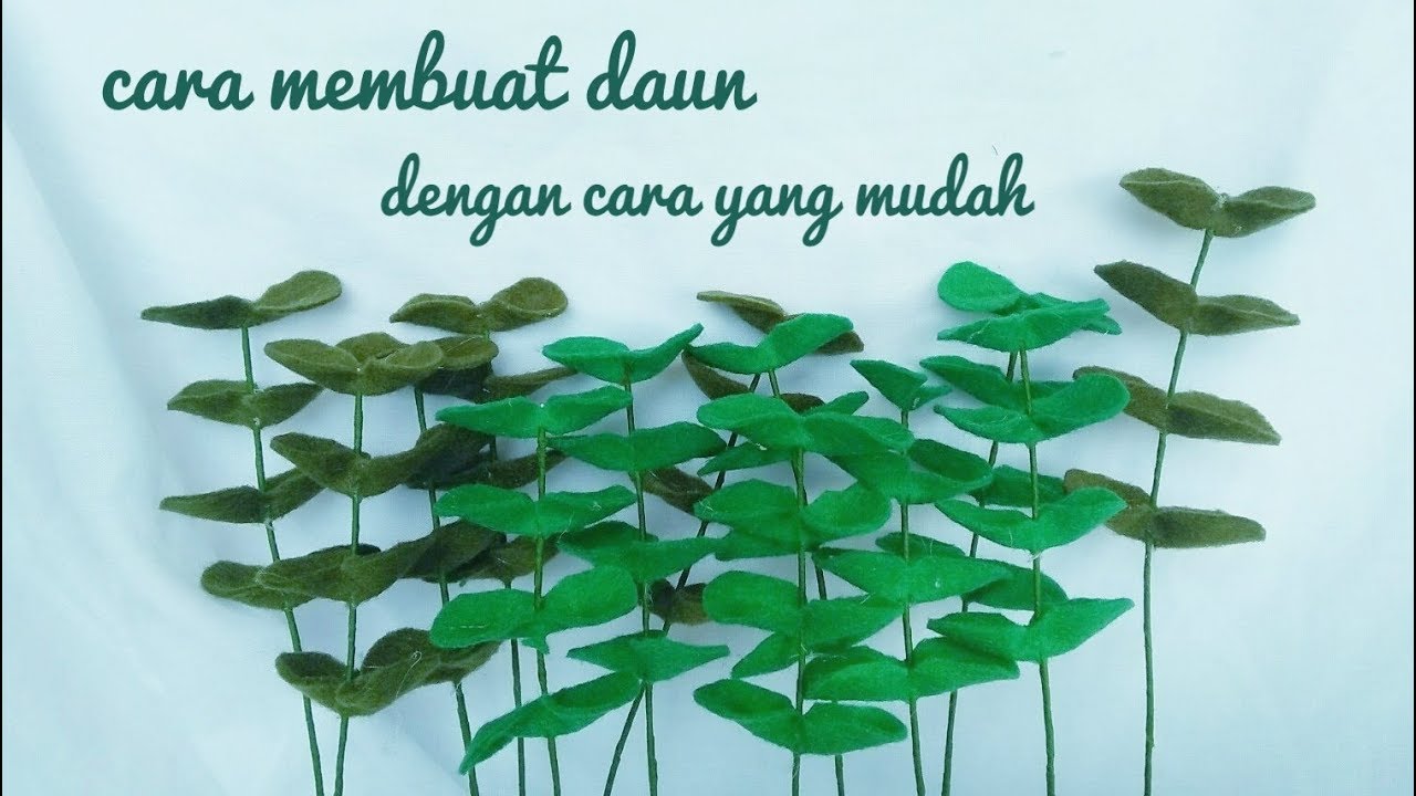  Cara  membuat  daun  dari  kain flanel tutorial membuat  