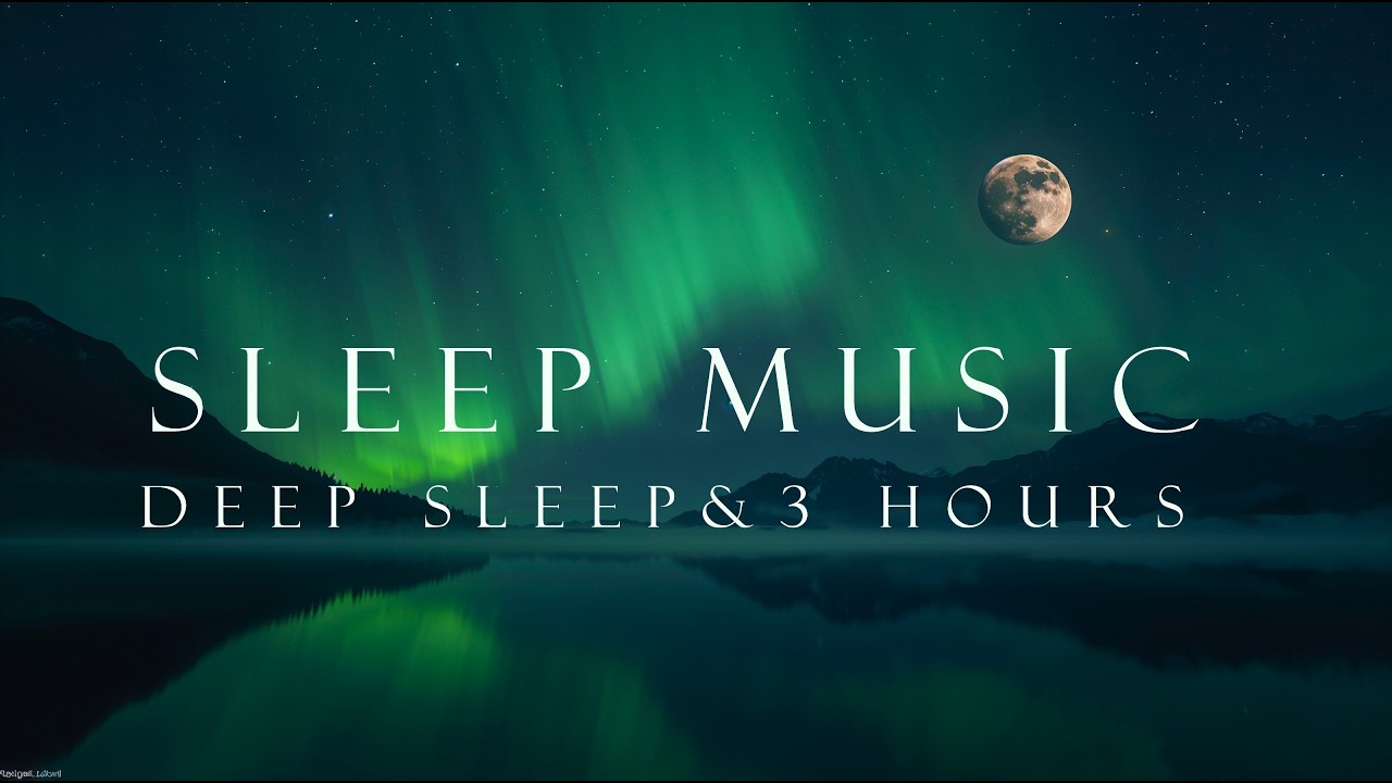 Sleep Music (3 Hours) | Deep Sleep for Insomnia, Anxiety & Overthinking 🌙