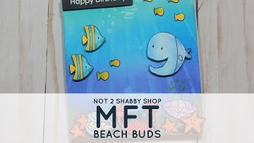 Not 2 Shabby Design Team Project | MFT Beach Buds with Distress Oxide Inks