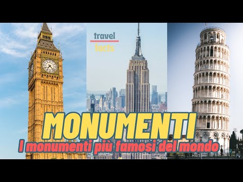 Video: Il monumento è I monumenti più famosi al mondo
