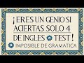 ¡ERES UN GENIO SI ACIERTAS SOLO 4 DE ESTAS PREGUNTAS DE INGLÉS! 😱 | TEST IMPOSIBLE DE GRAMÁTICA