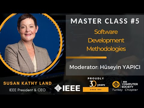 Master Class #5 - Susan Kathy Land - Software Development Methodologies