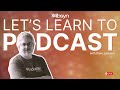 Learn podcasting  publish your first episode today