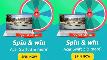 Amazon Special Edition Spin & Win Quiz Answers Today I Acer Swift 3 & More | Today Spin Now