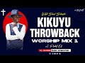 Pure Kikuyu Throwback Worship Mix 2023 || Dj Kevin Thee Minister