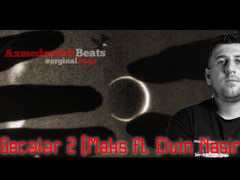 Azəri Bass Music - 2022 Gecələr 2 (Maks ft. Elvin Nasir)