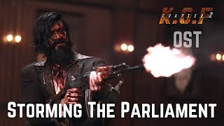 Storming the Parliament | KGF Chapter 2 - BGM (Original Soundtrack) |  #NearToPerfectOSTs