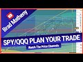 SPY/QQQ Plan Your Trade 7/11 - Watch The Price Channels
