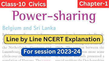 Power Sharing Class 10 Civics Chapter 1 NCERT Line by Line Detailed Explanation #class10
