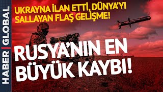 Ukrayna İlan Etti Ajanslar Acil Koduyla Paylaştı Rusların Büyük Kaybı