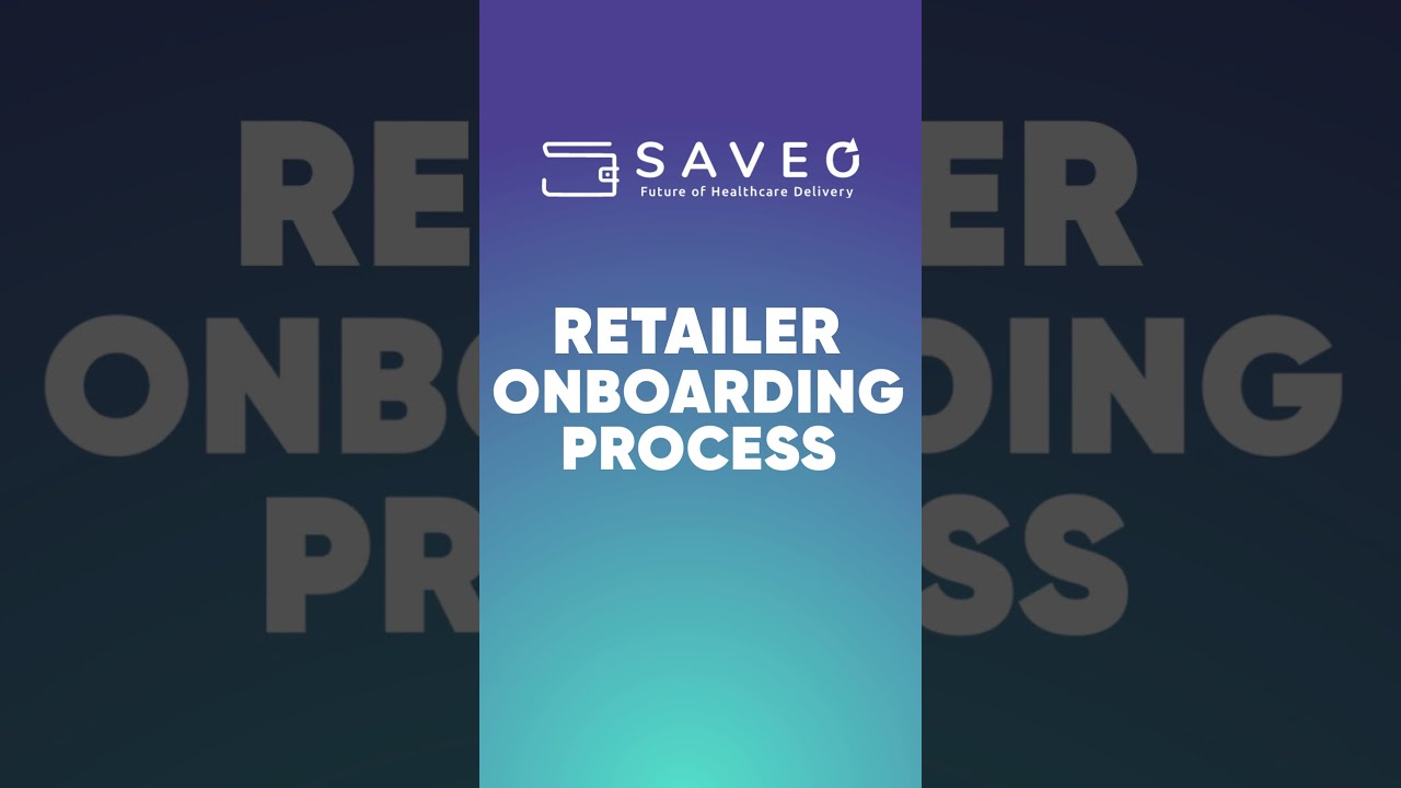 Saveo Retailer Onboarding Process Explained
