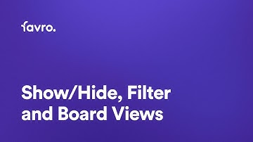 Show/Hide, Filter and Board Views
