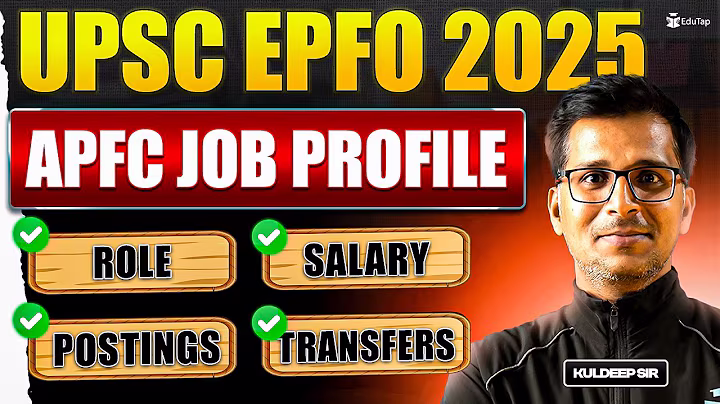 UPSC EPFO Job Profile | Salary, Work Profile, Posting, Department, Promotions, Transfer of EPFO APFC