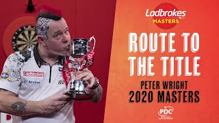 Route to the Title | Peter Wright | 2020 Ladbrokes Masters