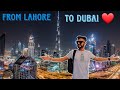 Dubai pohanch gaya   how i reach dubai full vlog from lahore to dubai 