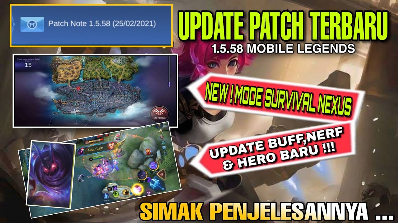 FULL UPDATE PATCH NOTE 1.5.58 MOBILE LEGENDS BUFF,NERF HERO DAN MODE SURVIVAL NEXUS TERBARU 2021