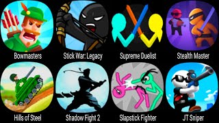 Bowmasters, Stick War Legacy, Supreme Duelist, Stealth Masters, Shadow Fight 2, Slapstick Fighter