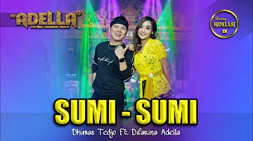 Sumi-Sumi - Dimas Tedjo ft Difarina adella  - OM ADELLA