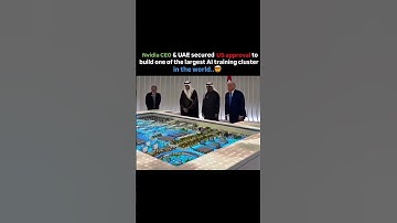 Nvidia CEO & UAE secured US approval to build one of the largest Al training cluster in the world.