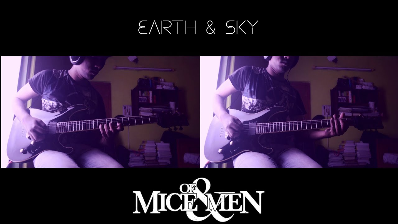 Of Mice & Men Earth & Sky Guitar Cover YouTube Of Mice & Men Earth & Sky Guitar Cover YouTube