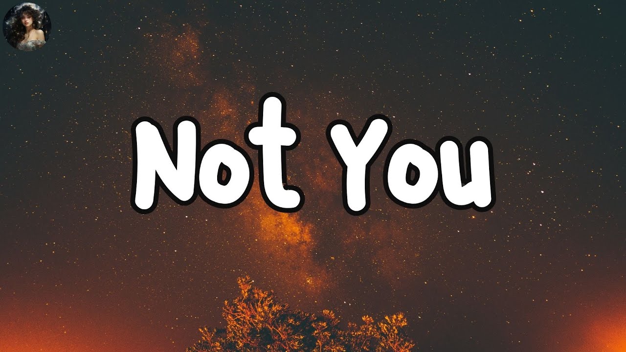 Alan Walker & Emma Steinbakken - Not You (Lyrics) - YouTube