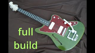 I build a guitar. JAZZ MASTER type semihollow