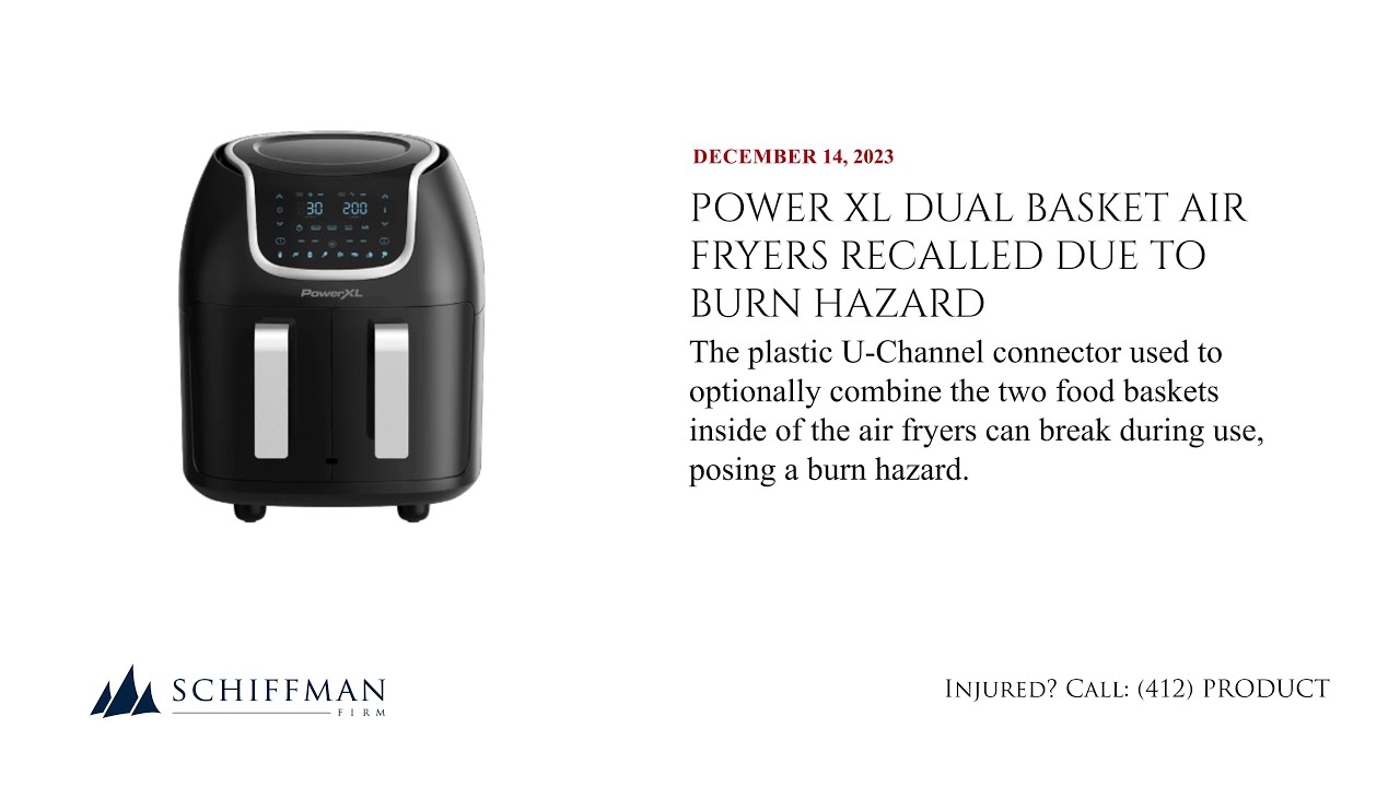 Empower Brands Recalls Power XL Dual Basket Air Fryers Due to Burn