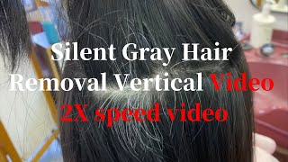 【白髪抜き動画】【Video of plucking gray hairs】Silent Gray Hair Removal Vertical VIDEOご要望が多い「無音動画」せっかくなの縦拡大動画