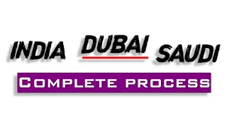 India to Saudi visa Dubai Complete Step by Step Process, Dubai Visa, Hotel, Covid test, Immigration
