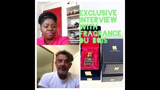 EXCLUSIVE FRAGRANCE DU BOIS INTERVIEW WITH CREATIVE DIRECTOR  AND CO FOUNDER JONNIE, FRAGRANCE TALK