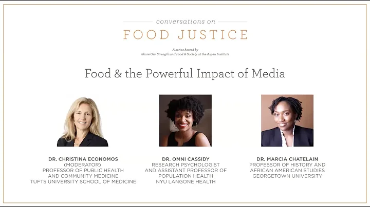 Conversations on Food Justice: Food & The Powerful Impact of Media