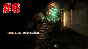 Dead Space Walkthrough Chapter 6 Environmental Hazard
