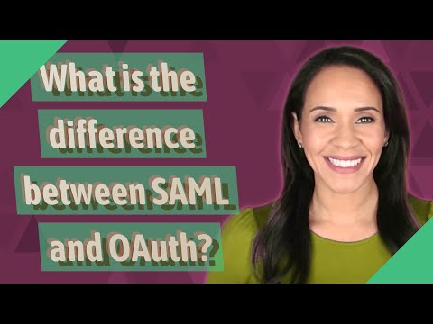 Video: Sự khác biệt giữa SAML và OAuth là gì?