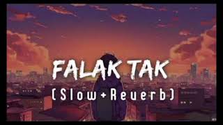 Falak Tak | Slow & Reverbed | ‎@lofimusic-kx2lp 💖 | SUBSCRIBE | 💗Best Lofi Songs ▶️ Playlist... Thumb