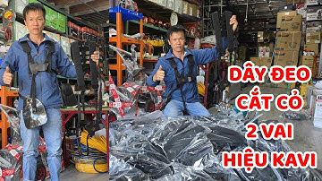 Dây Đeo Cắt Cỏ 2 Vai KAVI Sản Phẩm Tốt Giá 180k Anh Em Cần Liên Hệ 0782.782.582 & 036.777.4786 zalo