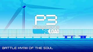 Video thumbnail of "Battle Hymn of the Soul - Persona 3 Reload"
